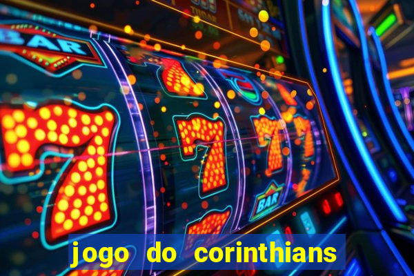 jogo do corinthians multi canais