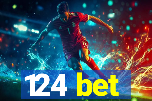 124 bet