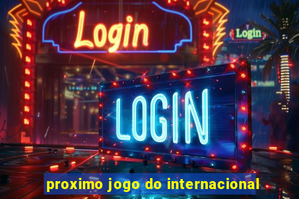 proximo jogo do internacional