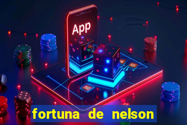 fortuna de nelson wilians advogados