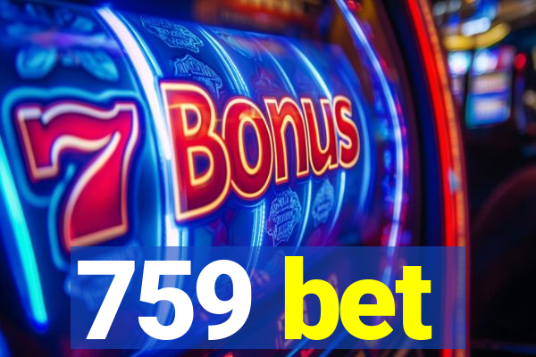 759 bet