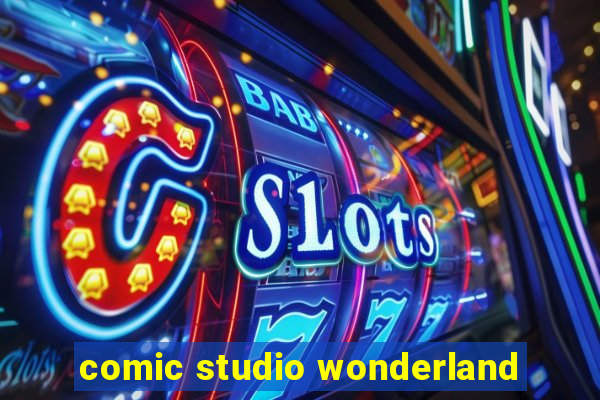 comic studio wonderland