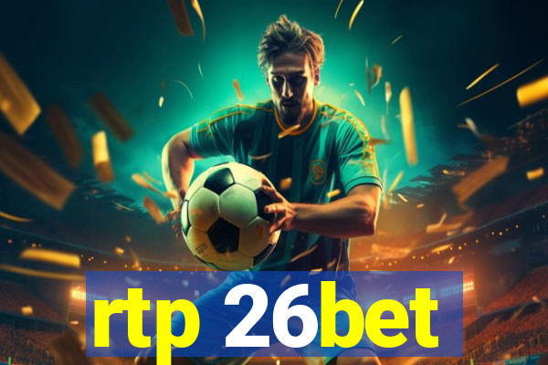 rtp 26bet