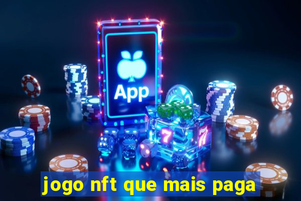 jogo nft que mais paga