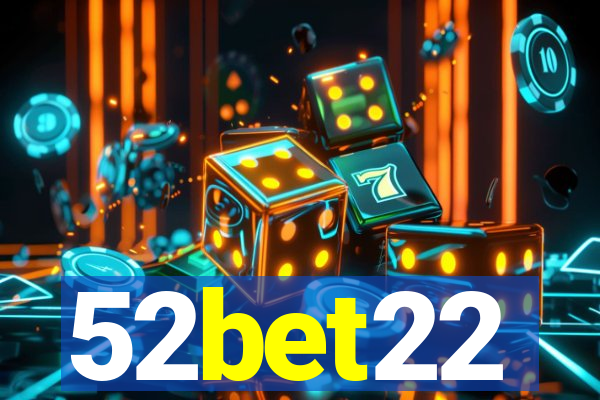 52bet22