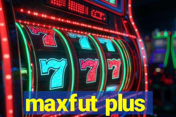 maxfut plus