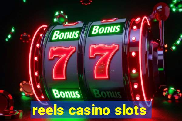 reels casino slots