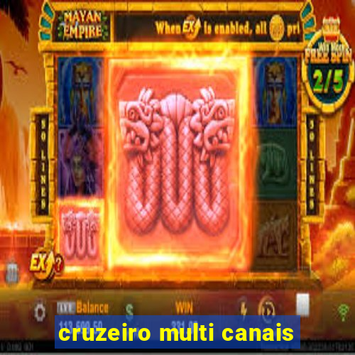 cruzeiro multi canais