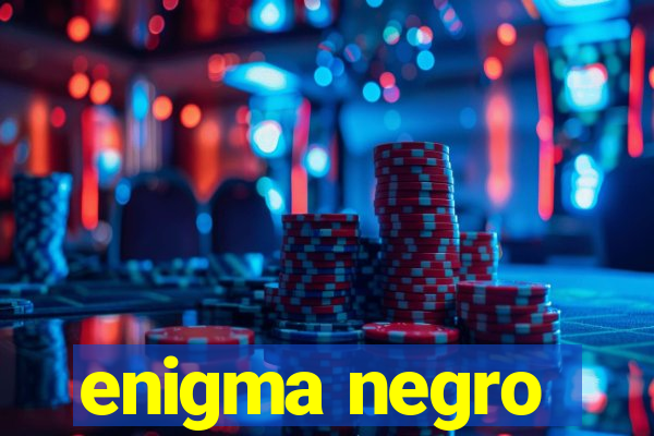 enigma negro