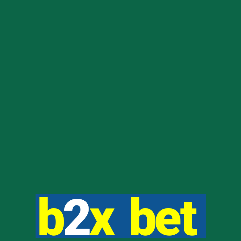 b2x bet