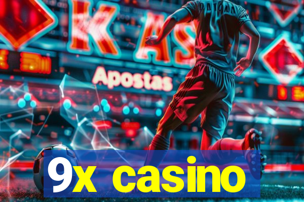 9x casino