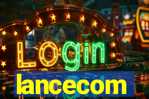 lancecom