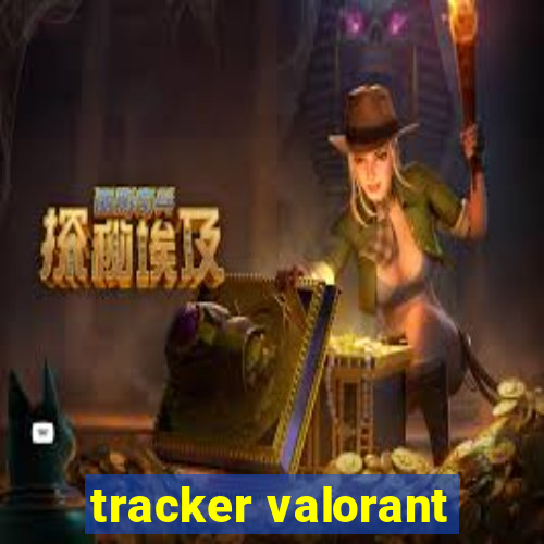 tracker valorant