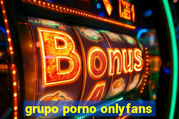 grupo porno onlyfans