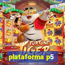 plataforma p5