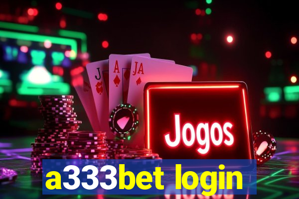 a333bet login