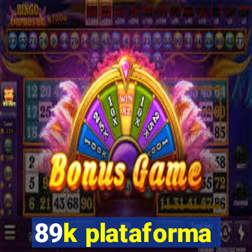 89k plataforma