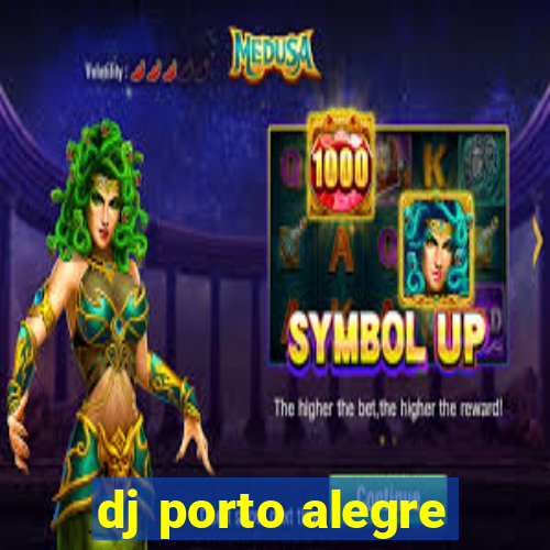 dj porto alegre