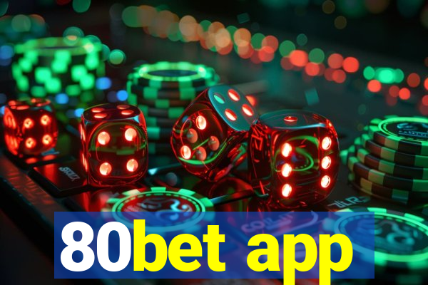 80bet app