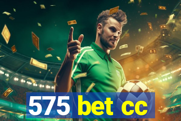 575 bet cc