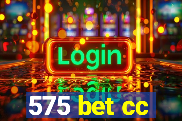 575 bet cc