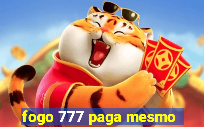 fogo 777 paga mesmo