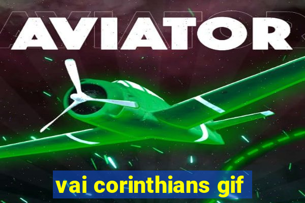 vai corinthians gif