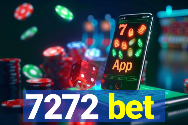 7272 bet