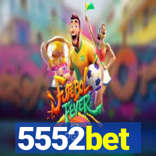 5552bet