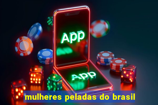 mulheres peladas do brasil