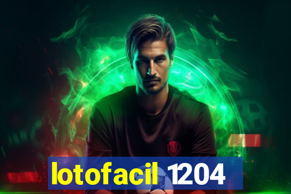 lotofacil 1204