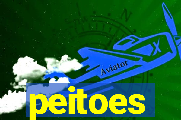 peitoes