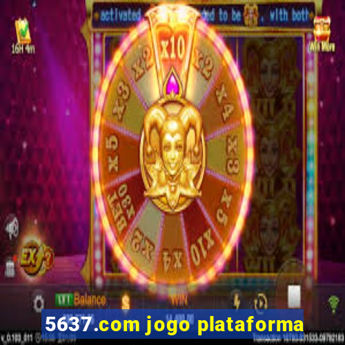 5637.com jogo plataforma