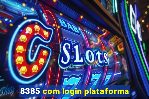 8385 com login plataforma