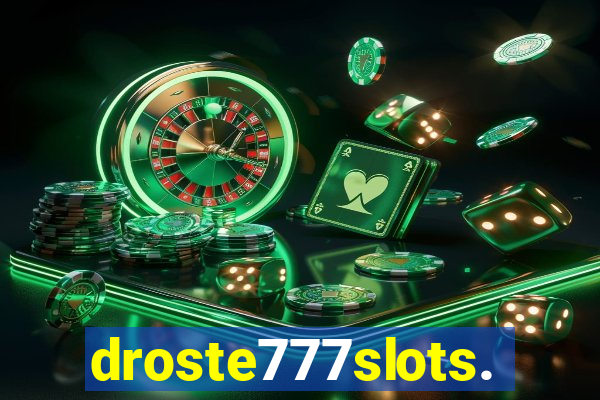 droste777slots.com