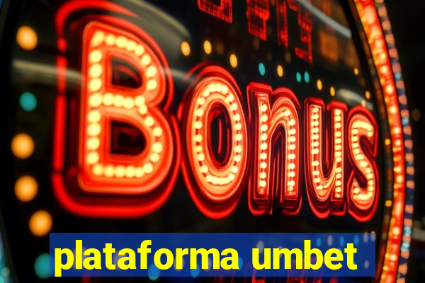 plataforma umbet