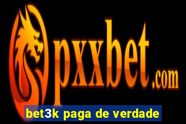 bet3k paga de verdade