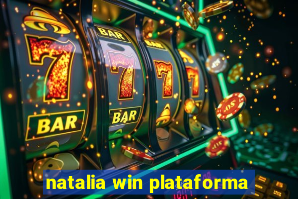 natalia win plataforma