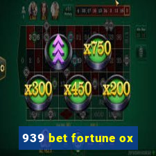 939 bet fortune ox