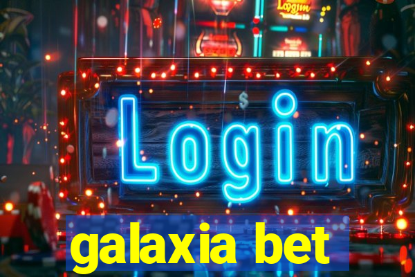 galaxia bet