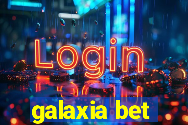 galaxia bet