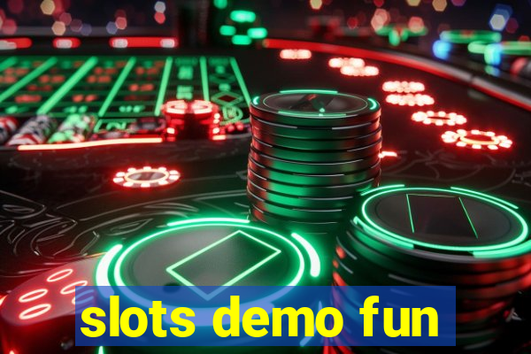 slots demo fun