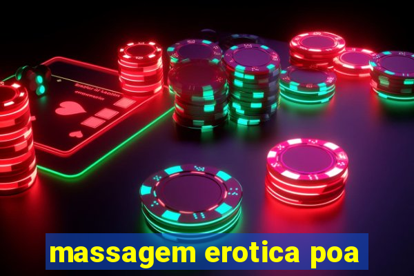 massagem erotica poa