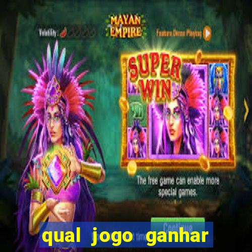 qual jogo ganhar dinheiro de verdade