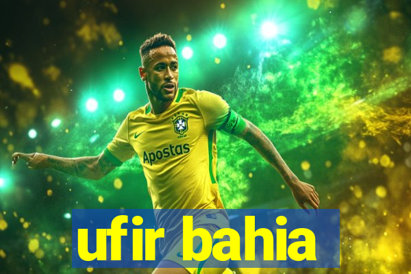 ufir bahia