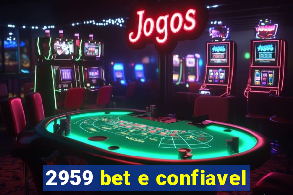 2959 bet e confiavel