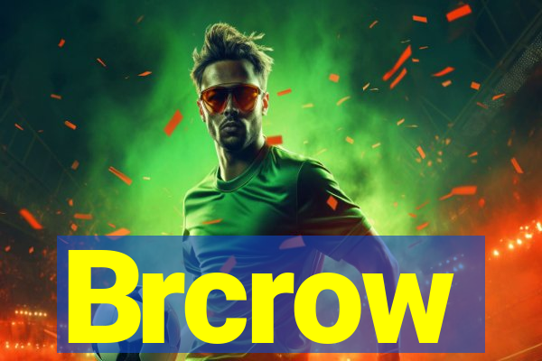 Brcrow