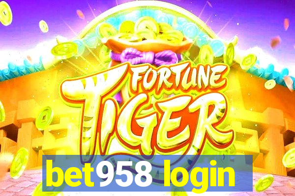 bet958 login