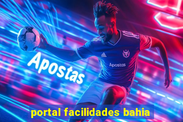 portal facilidades bahia