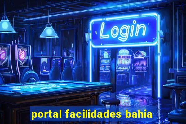 portal facilidades bahia